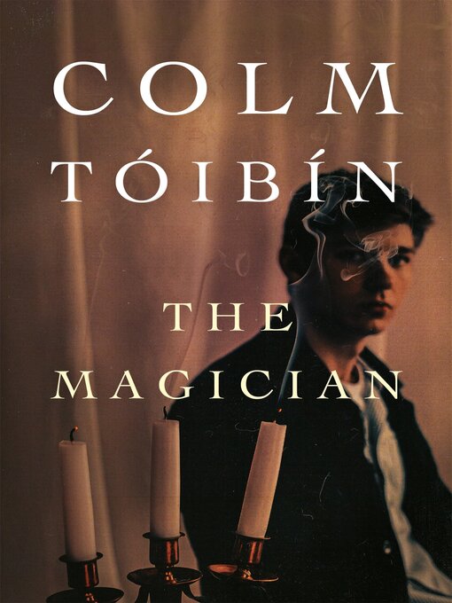 Title details for The Magician by Colm Toibin - Available